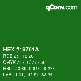 カラーコード: HEX #19701A | qconv.com