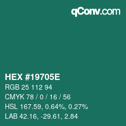 カラーコード: HEX #19705E | qconv.com