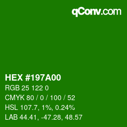 Color code: HEX #197A00 | qconv.com