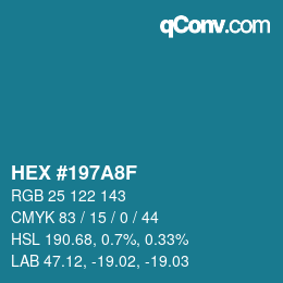 颜色代码: HEX #197A8F | qconv.com