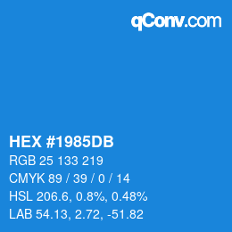 Farbcode: HEX #1985DB | qconv.com
