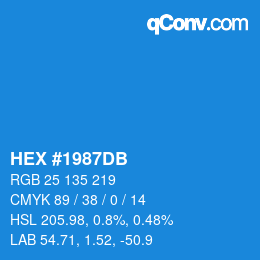 颜色代码: HEX #1987DB | qconv.com