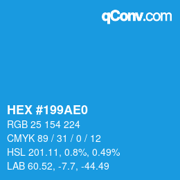 颜色代码: HEX #199AE0 | qconv.com