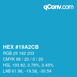 颜色代码: HEX #19A2CB | qconv.com