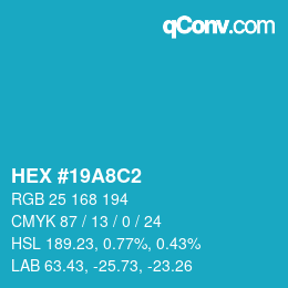 Color code: HEX #19A8C2 | qconv.com