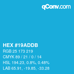 カラーコード: HEX #19ADDB | qconv.com