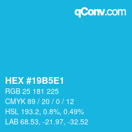 Color code: HEX #19B5E1 | qconv.com