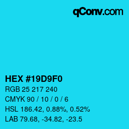 Color code: HEX #19D9F0 | qconv.com