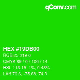 Color code: HEX #19DB00 | qconv.com