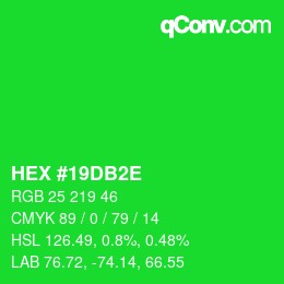 Color code: HEX #19DB2E | qconv.com