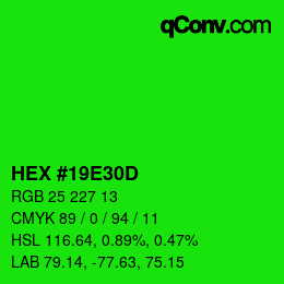 カラーコード: HEX #19E30D | qconv.com