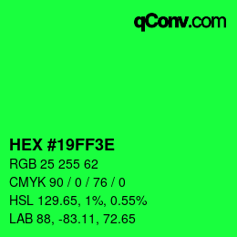 カラーコード: HEX #19FF3E | qconv.com