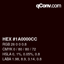 Farbcode: HEX #1A0000CC | qconv.com