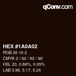 カラーコード: HEX #1A0A02 | qconv.com