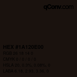 Color code: HEX #1A120E00 | qconv.com