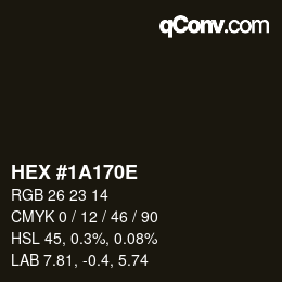 Color code: HEX #1A170E | qconv.com