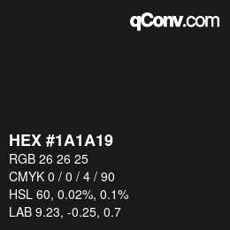 Código de color: HEX #1A1A19 | qconv.com