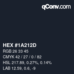 颜色代码: HEX #1A212D | qconv.com