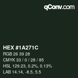 Color code: HEX #1A271C | qconv.com