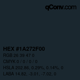 Color code: HEX #1A272F00 | qconv.com