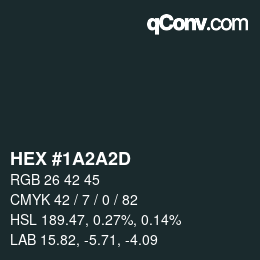 颜色代码: HEX #1A2A2D | qconv.com