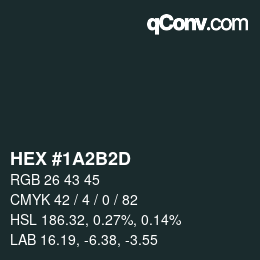 Color code: HEX #1A2B2D | qconv.com