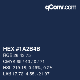 カラーコード: HEX #1A2B4B | qconv.com