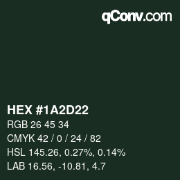 カラーコード: HEX #1A2D22 | qconv.com