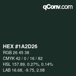 Color code: HEX #1A2D26 | qconv.com