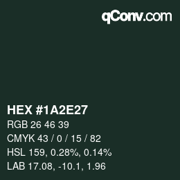 颜色代码: HEX #1A2E27 | qconv.com