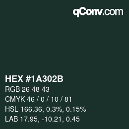 颜色代码: HEX #1A302B | qconv.com