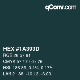 颜色代码: HEX #1A393D | qconv.com