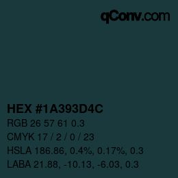 Code couleur: HEX #1A393D4C | qconv.com