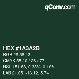 カラーコード: HEX #1A3A2B | qconv.com