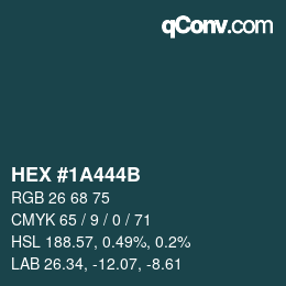 カラーコード: HEX #1A444B | qconv.com