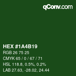 Color code: HEX #1A4B19 | qconv.com