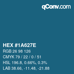 Color code: HEX #1A627E | qconv.com