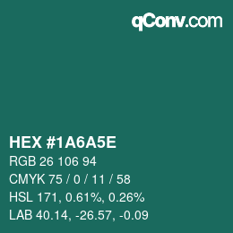 Color code: HEX #1A6A5E | qconv.com