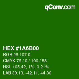 カラーコード: HEX #1A6B00 | qconv.com