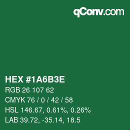 カラーコード: HEX #1A6B3E | qconv.com