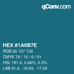 Color code: HEX #1A6B7E | qconv.com