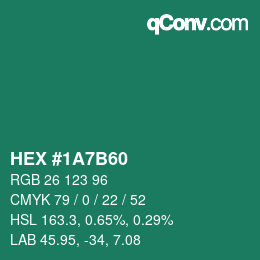 カラーコード: HEX #1A7B60 | qconv.com