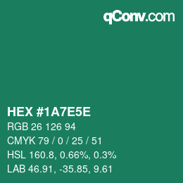 Code couleur: HEX #1A7E5E | qconv.com
