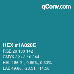 カラーコード: HEX #1A828E | qconv.com