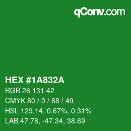 カラーコード: HEX #1A832A | qconv.com