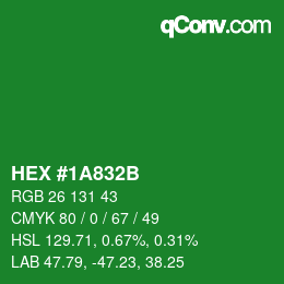 カラーコード: HEX #1A832B | qconv.com