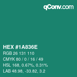 カラーコード: HEX #1A836E | qconv.com