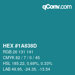 カラーコード: HEX #1A838D | qconv.com