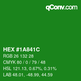 Color code: HEX #1A841C | qconv.com