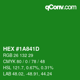 Color code: HEX #1A841D | qconv.com